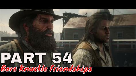 Red Dead Redemption 2 Bare Knuckles Friendships Walkthrough .